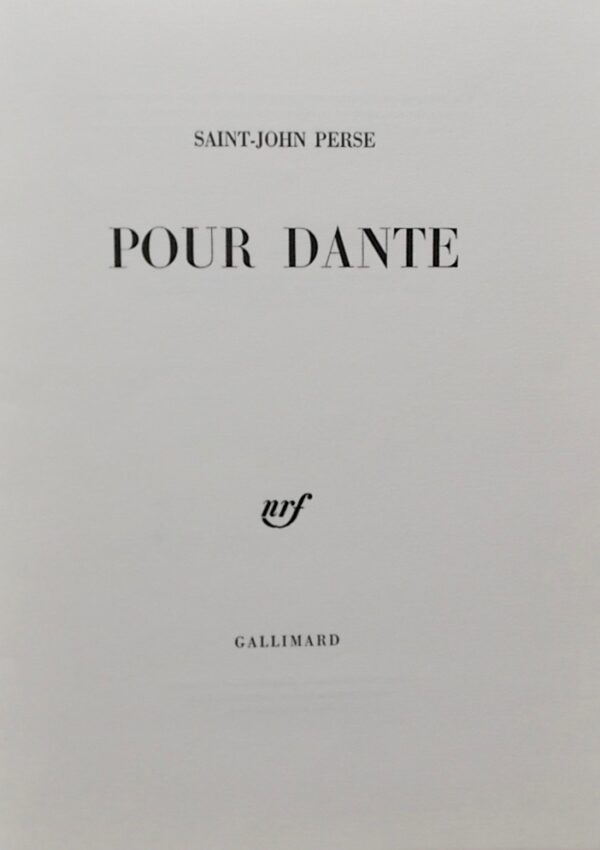 SAINT-JOHN PERSE (Aléxis Saint-Léger Léger, dit) Pour Dante. Paris, Gallimard, 1965. – Image 2