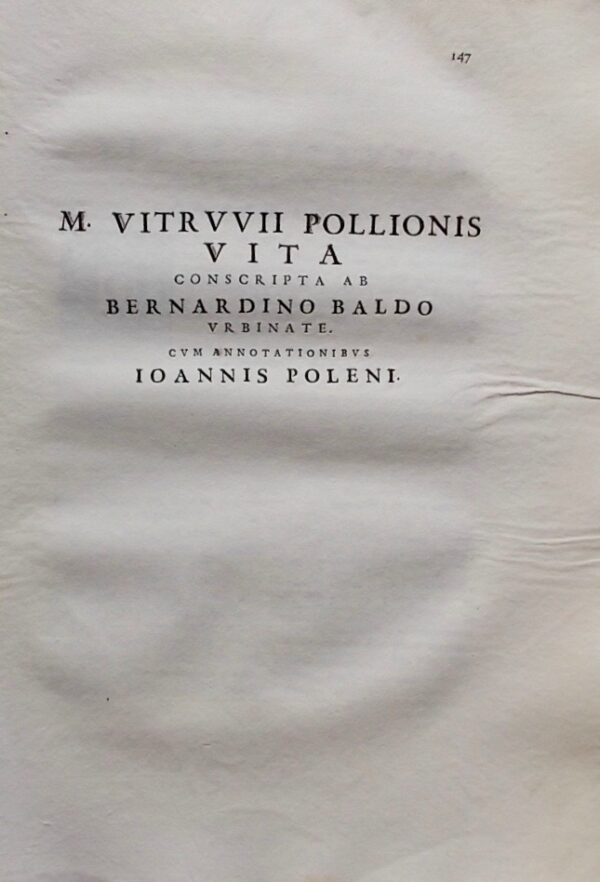 POLENI (Giovanni) Exercitationes Vitruvianae Primae. Hoc est: Ioannis Poleni commentarius criticus de M. Vitruvii Pollonis architecti X Librorum editionibus . Exercitationes Vitruvianae Secundae. . Tertiae Patavii, Typis Seminarii, Apud Ionnem Manfrè, 1739. – Image 3