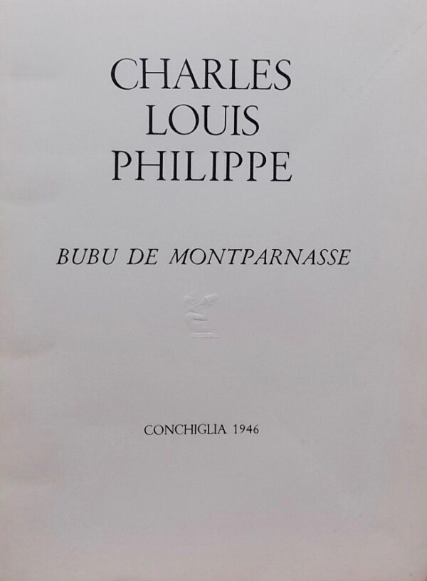 PHILIPPE (Charles Louis) Bubu de Montparnasse. Milano, Conchiglia, 1946. – Image 2