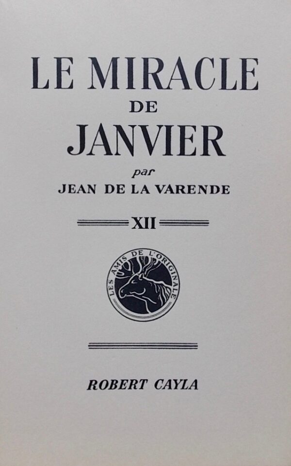 LA VARENDE (Jean de) Le Miracle de Janvier. Paris, Robert Cayla (coll. Les Amis de l'Originale), 1949. – Image 2