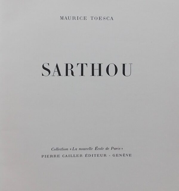 [SARTHOU] - TOESCA (Maurice) Sarthou. Genève, Pierre Cailler (coll. La Nouvelle Ecole de Paris), 1957. – Image 3