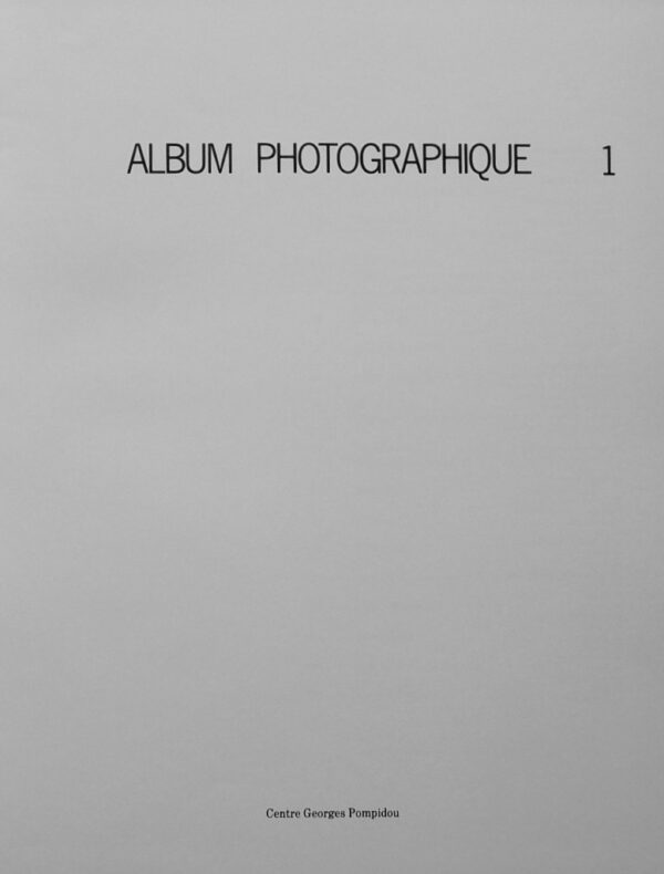 *** Album photographique 1. Paris, Centre Georges Pompidou, 1979. – Image 2
