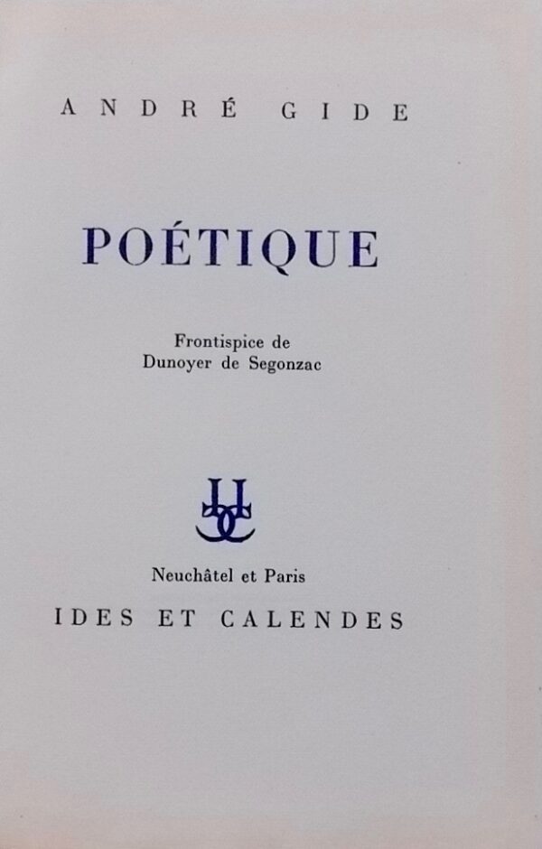 GIDE (André) Poétique. Neuchâtel, Ides et Calendes, 1947. – Image 2