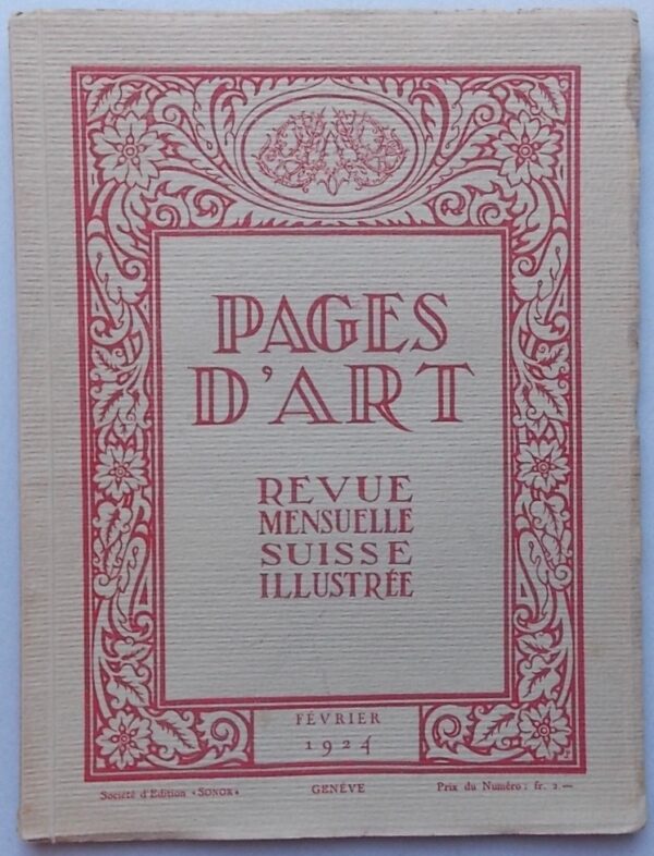 [REVUE] Pages d'Art. Revue Mensuelle Suisse Illustrée. Beaux-Arts - Musique - Littérature. Année complète - Nos 1 à 12, 1924. Genève, Sonor, 1924. – Image 2