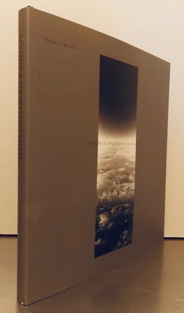 BESSON (Francis) Petits suppléments d'ailleurs (1999). Neuchâtel, Collection Onoma, 2000. – Image 7