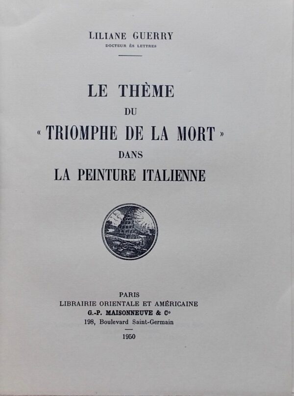 GUERRY (Liliane) Le thème du Triomphe de la mort dans la peinture italienne. Paris, G.-P. Maisonneuve & Co, 1950. – Image 2