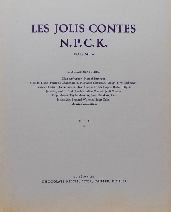 COLLECTIF Les jolis contes N. P. C. K.  Volume 6. Vevey, Chocolats Peter, Cailler, Kohler, Nestlé, 1949. – Image 2