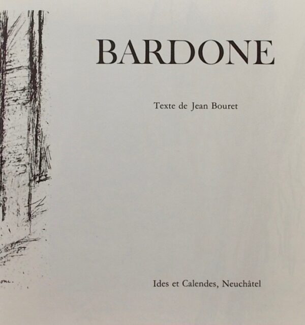 [BARDONE] - BOURET (Jean) Bardone. Neuchâtel, Ides et Calendes, 1976. – Image 2