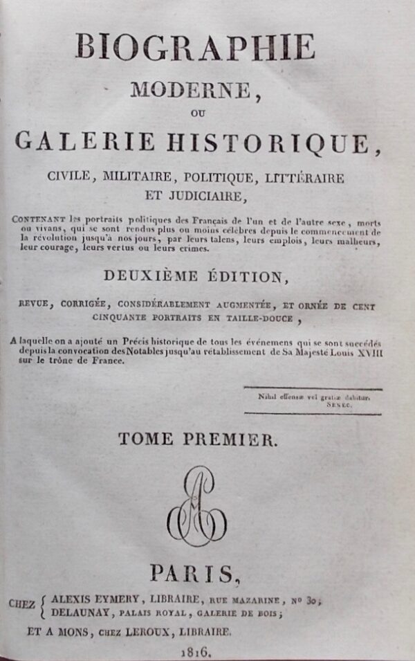 COLLECTIF Biographie moderne, ou galerie historique, civile, militaire, politique, littéraire et judiciaire. Paris, Eymery et Delaunay, 1816. – Image 3