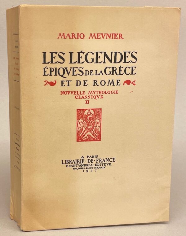 MEUNIER (Mario) Les légendes épiques de la Grèce et de Rome (Nouvelle mythologie classique II). Paris, Librairie de France, 1927. – Image 3