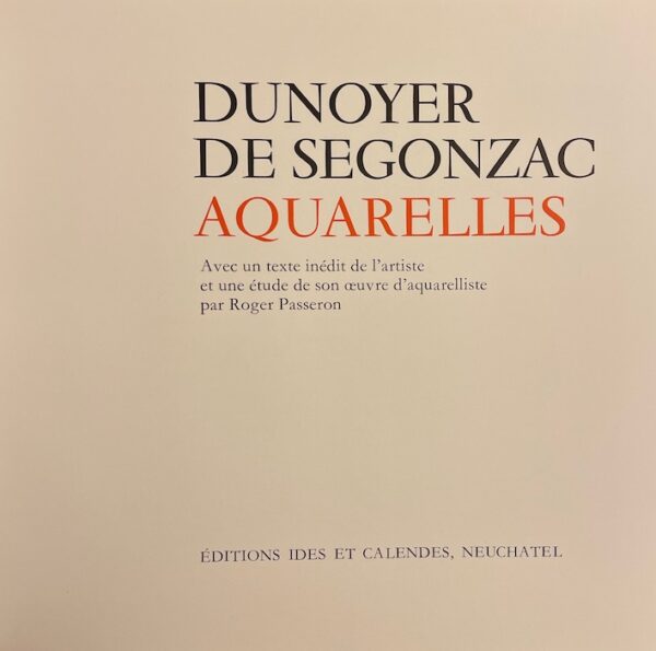 [DUNOYER DE SEGONZAC] - PASSERON (Roger) Dunoyer de Segonzac, aquarelles. Neuchâtel, Ides et Calendes, 1976. – Image 2
