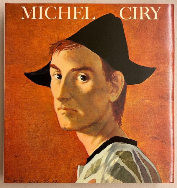 [CIRY] - DROIT (Michel) Michel Ciry. Neuchâtel, Ides et Calendes, 1977.