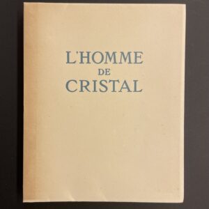 JACOB (Max) L'homme de cristal. Paris, La Table Ronde, 1946.