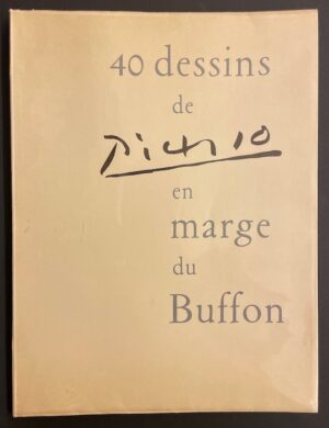 PICASSO 40 dessins en marge du Buffon. Paris, Jonquières, 1957.