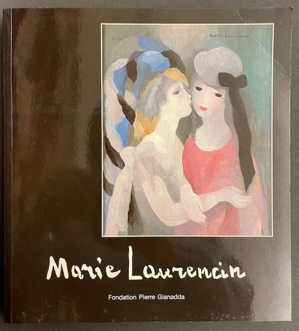 [LAURENCIN] - MARCHESSEAU (Daniel) Marie Laurencin. Martigny, Fondation Pierre Gianadda, 1993.