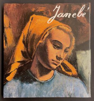 [JANEBE] - HUGGLER (Max) Janebé. Hauterive, Gilles Attinger, 1986.