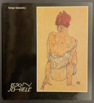 [SCHIELE] - SABARSKY (Serge) Egon Schiele. Martigny, Fondation Pierre Gianadda, 1986.