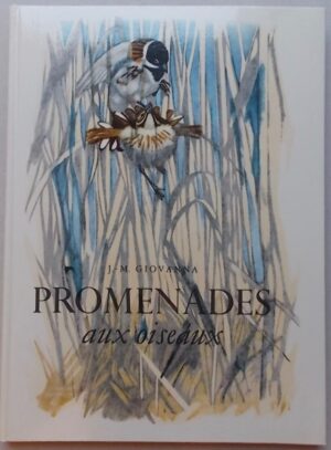 [HAINARD (Robert)] - GIOVANNA (J.-M.) Promenades aux oiseaux. Lausanne, Guilde du Livre, 1952.
