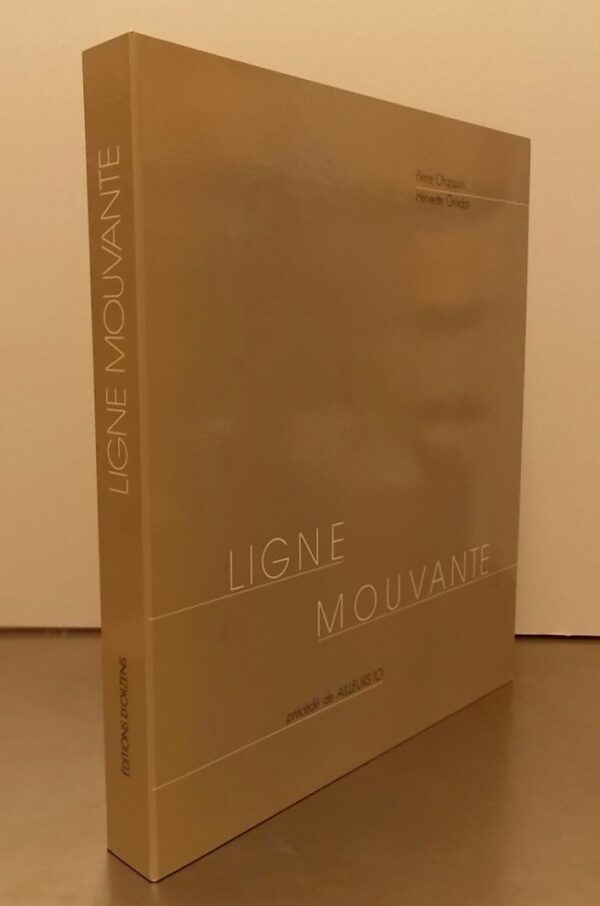 CHAPPUIS (Pierre) & GRINDAT (Henriette) Lignes mouvantes, précédé de Ailleurs ici. Lutry, Editions d'Orzens, 1984. – Image 2