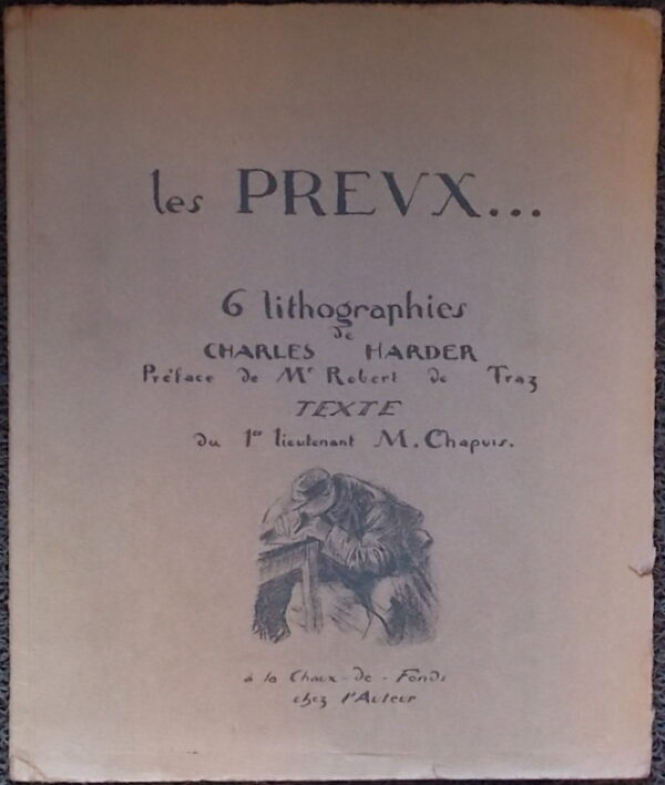 CHAPUIS (M.) Les preux.... La Chaux-de-Fonds, chez l'auteur, 1915.