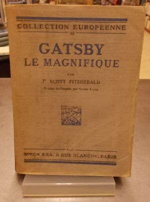 FITZGERALD (Francis Scott) Gatsby le magnifique. Paris, Simon Kra (coll. Européenne), 1926.