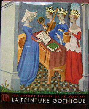 DUPONT (Jacques) & GNUDI (Cesare) La peinture gothique. Genève, Skira (coll. Les grands siècles de la peinture), 1954.