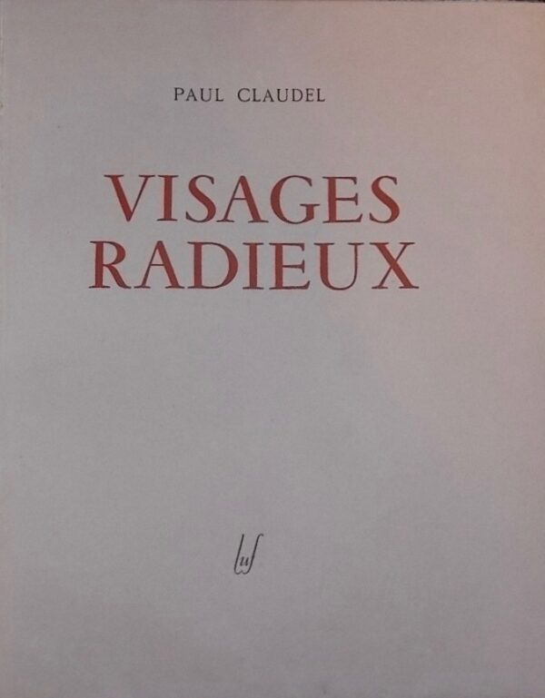 CLAUDEL (Paul) Visages radieux. Paris, LUF - Egloff, 1945. – Image 2