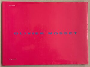 [MOSSET] Olivier Mosset. Baden, Verlag Lars Müller, 1990.