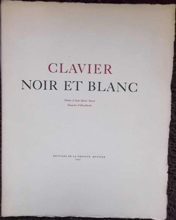 PONCET (Anne-Marie) & HESSELBARTH (Jean-Claude) Clavier noir et blanc. Moutier, Editions de la Prévoté, 1957.