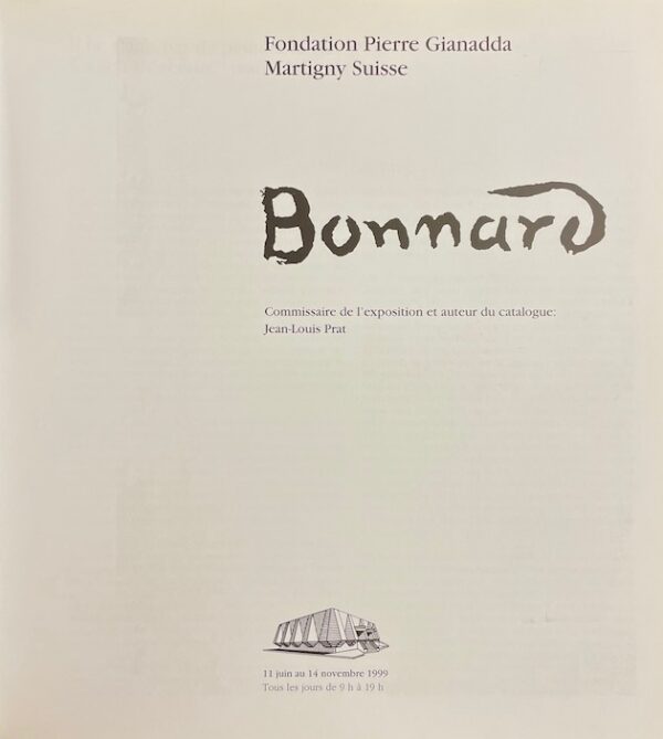 [BONNARD] - PRAT (Jean-Louis) Bonnard. Martigny, Fondation Pierre Gianadda, 1999. – Image 2