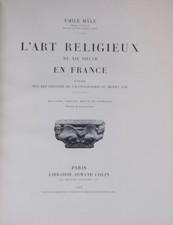 MALE (Emile) L'art religieux du XIIe siècle en France. Etude sur l'origine de l'iconographie du Moyen Age. Paris, Armand Colin, 1924. – Image 2