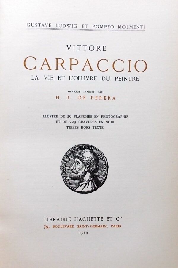 [CARPACCIO] - LUDWIG (Gustave) & MOLMENTI (Pompeo) Vittore Carpaccio. La vie et loeuvre du peintre. Paris, Hachette et Cie, 1910. – Image 3