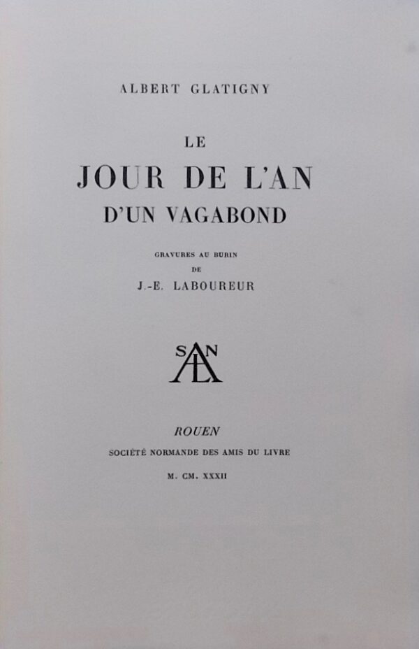 [LABOUREUR] - GLATIGNY (Albert) Le jour de l'an d'un vagabond. Rouen, Société Normande des Amis du Livre, 1932. – Image 2