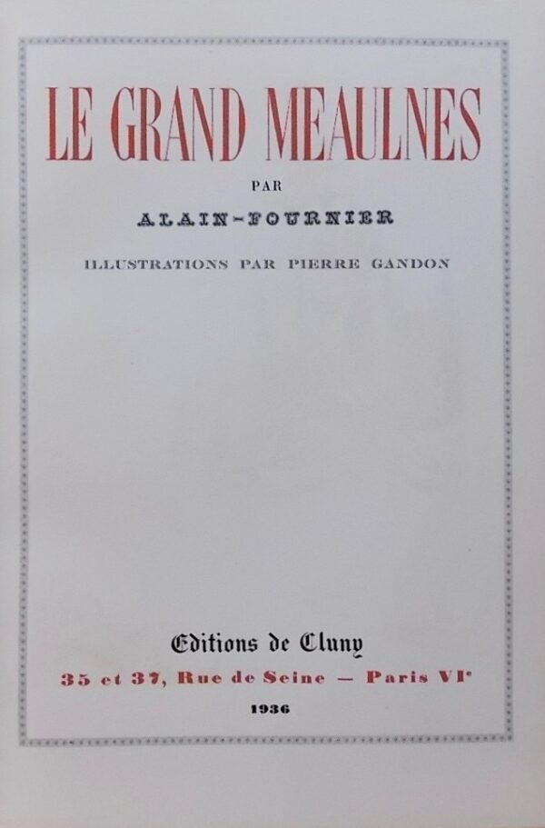 ALAIN-FOURNIER Le Grand Meaulnes. Paris, Editions de Cluny, 1936. – Image 4
