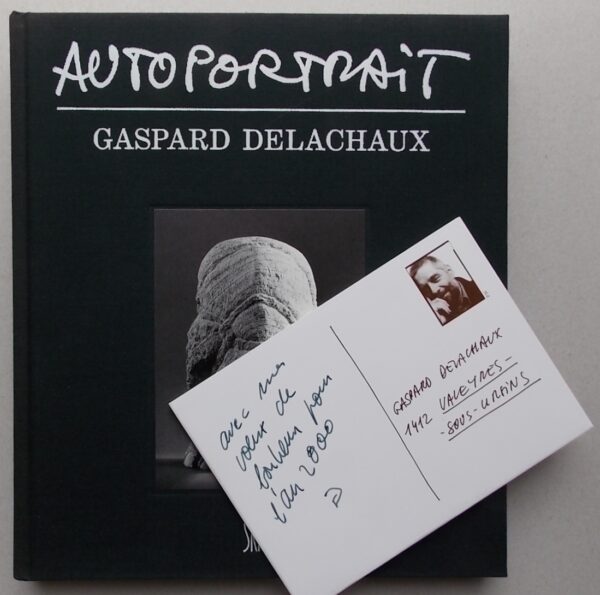 DELACHAUX (Gaspard) Autoportrait. Sculptures, textes, atelier et manière d'être. Sans lieu, Skira, [1990]. – Image 3