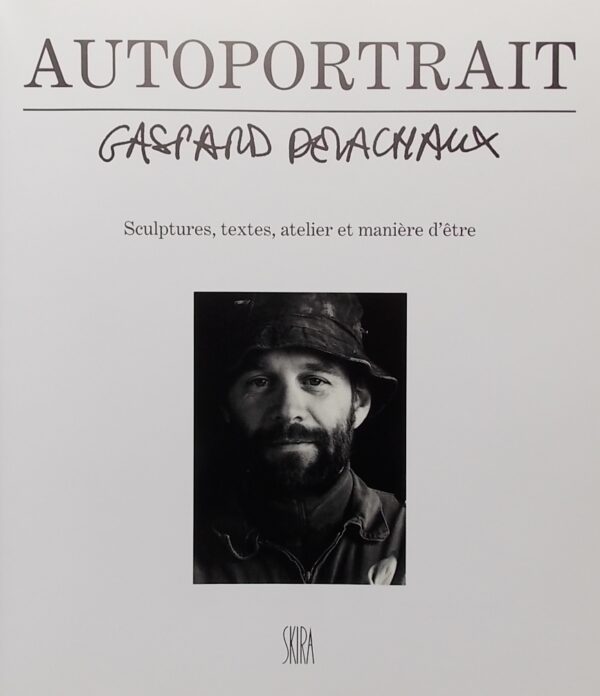 DELACHAUX (Gaspard) Autoportrait. Sculptures, textes, atelier et manière d'être. Sans lieu, Skira, [1990]. – Image 4
