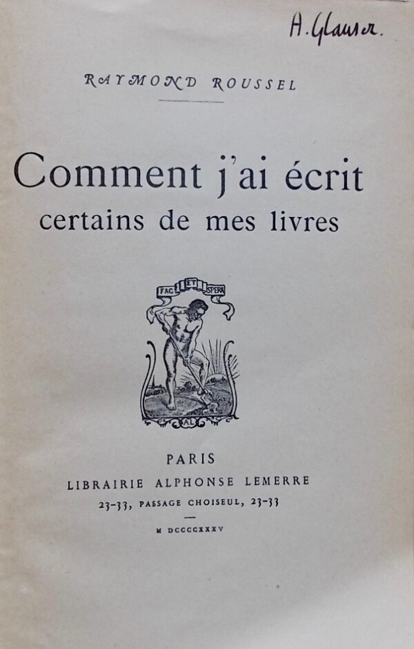 ROUSSEL (Raymond) Comment j'ai écrit certains de mes livres. Paris, Alphonse Lemerre, 1935. – Image 2