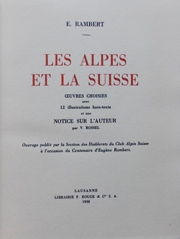 RAMBERT (Eugène) Les Alpes et la Suisse. Lausanne, Libr. Rouge, 1930.