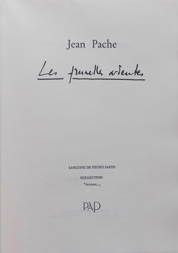 PACHE (Jean) Les prunelles ardentes. Lausanne, PAP (coll. Ecriture), 1989. – Image 2