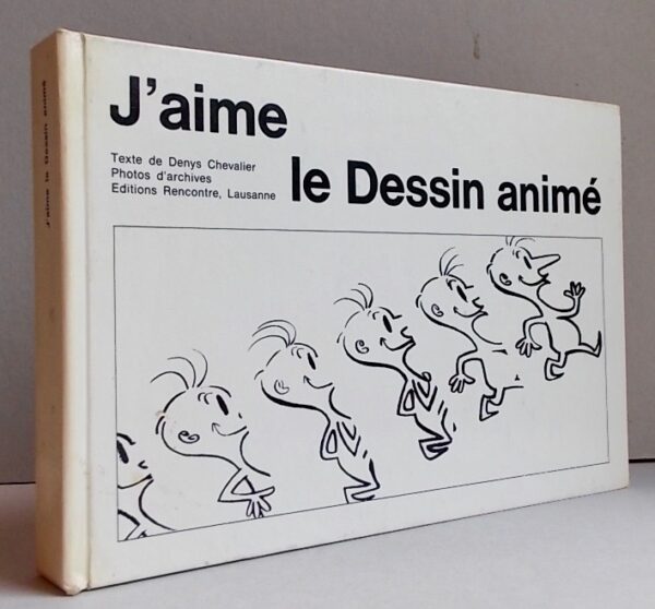 CHEVALIER (Denys) J'aime le Dessin animé. Lausanne, Rencontre, [1962]. – Image 5