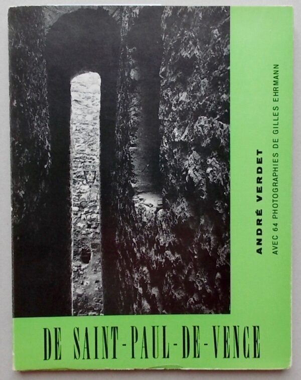 VERDET (André) De Saint-Paul-de-Vence. Genève, Pierre Cailler, 1956.