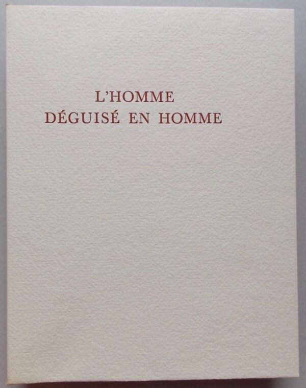 ROY (Claude) L'homme déguisé en Homme. Lausanne, André Gonin, 1959. – Image 3