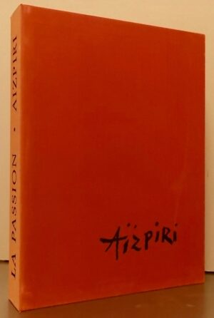 GERSON (Jehan) -  AÏZPIRI (Paul) La Passion de Nostre Seigneur. Paris, Pierre de Tartas, 1960.