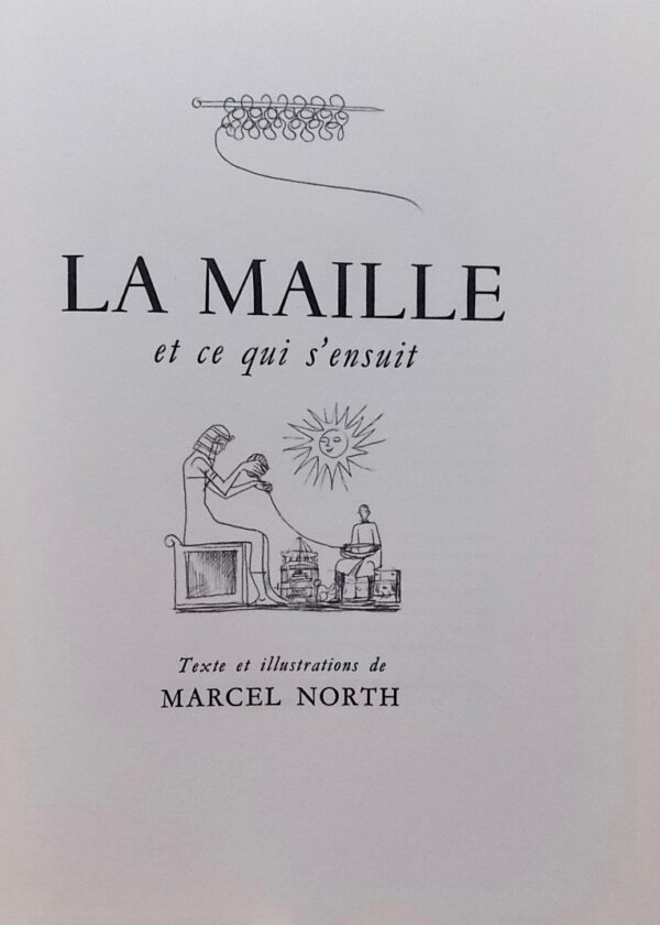 NORTH (Marcel) La maille et ce qui s'ensuit. Dubied 1867-1967. Couvet, Ed. Dubied & Cie, 1967 – Image 2