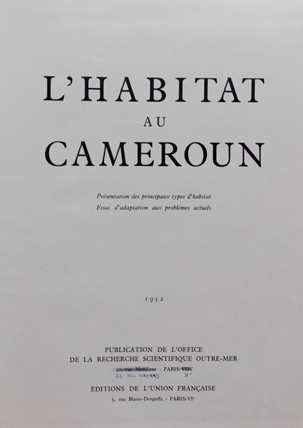 COLLECTIF L'habitat au Cameroun. Présentation des principaux types d'habitat. Essai d'adaptation aux problèmes actuels. Paris, Editions de L'Union Française, 1952. – Image 3
