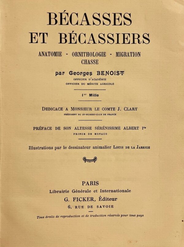 BENOIST (Georges) Bécasses et bécassiers. Anatomie - Ornithologie . Migration - Chasse. Paris, G. Ficker, 1921. – Image 3