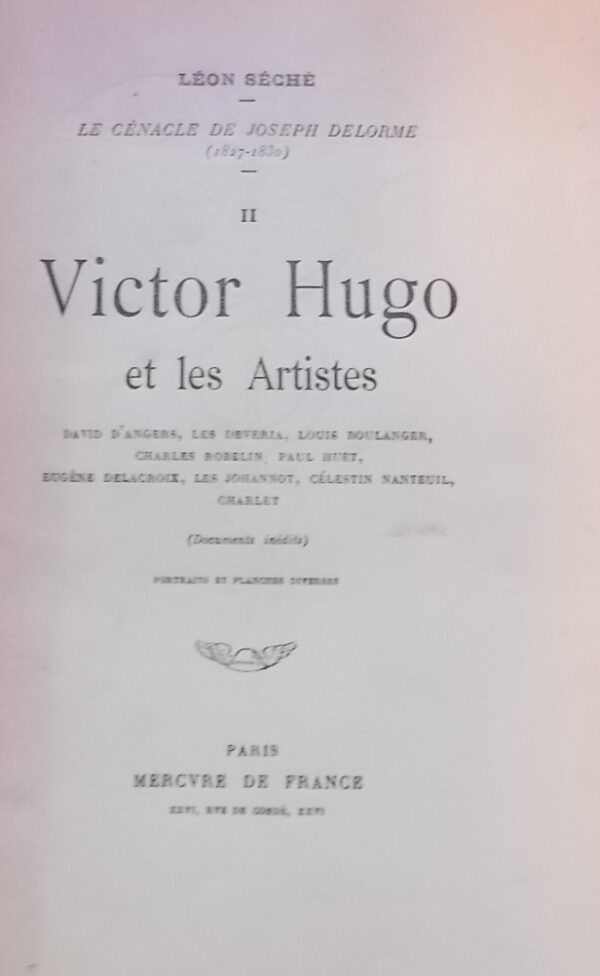 [HUGO] - SECHE (Léon) Le cénacle de Joseph Delorme. I: Victor Hugo et les poètes. II: Victor Hugo et les artistes. Paris, Mercure de France, 1912. – Image 3