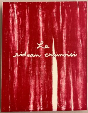 BARBEY D'AUREVILLY (Jules) Le rideau cramoisi. Lausanne, Gonin, 1970.