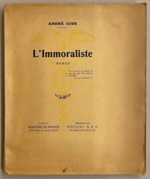 GIDE (André) L'immoraliste. Paris, Mercure de France & Bruxelles, Editions N. R. B., 1942.