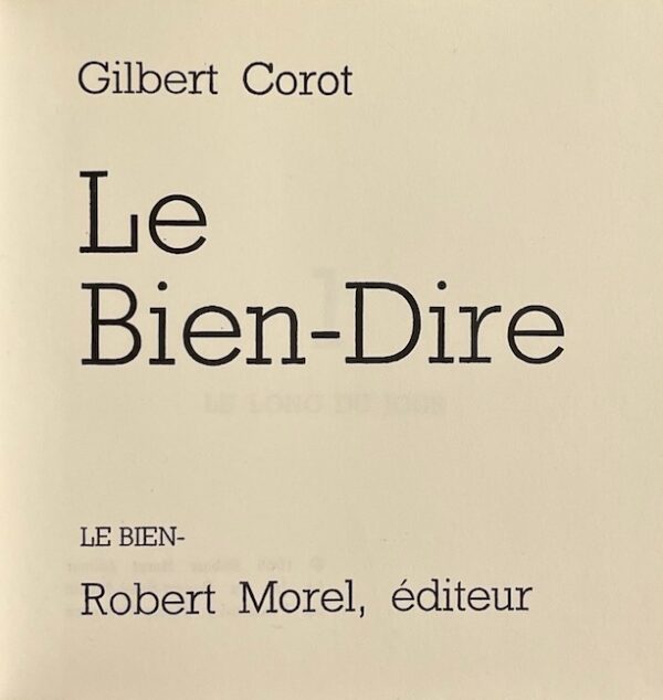 COROT (Gilbert) Le Bien-Dire. Forcalquier, R. Morel (coll. Le Bien), 1965. – Image 2